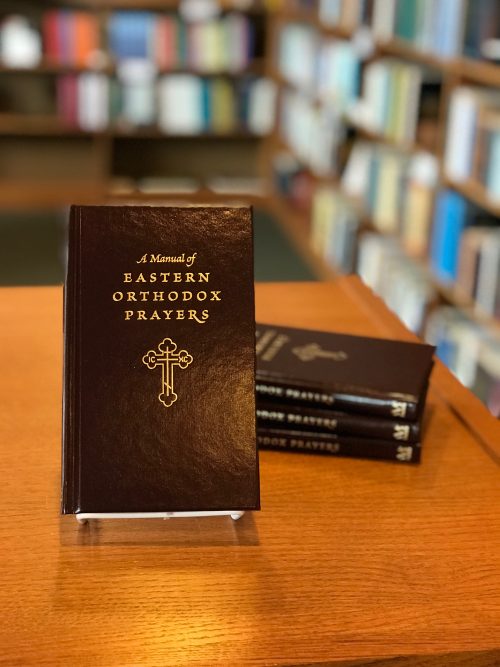 A Manual of Eastern Orthodox Prayers - Holy Cross Monastery