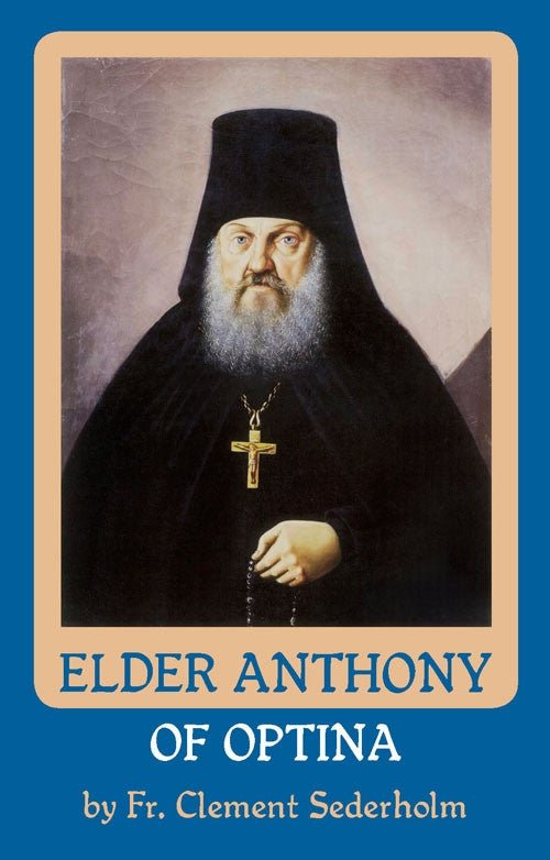 Elder Anthony of Optina - Holy Cross Monastery