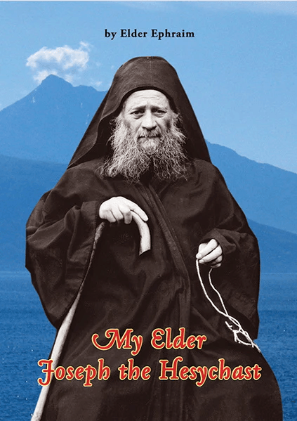 My Elder Joseph the Hesychast - Holy Cross Monastery