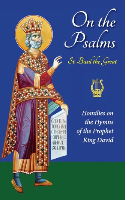 On the Psalms - By Saint Basil the Great - Holy Cross Monastery