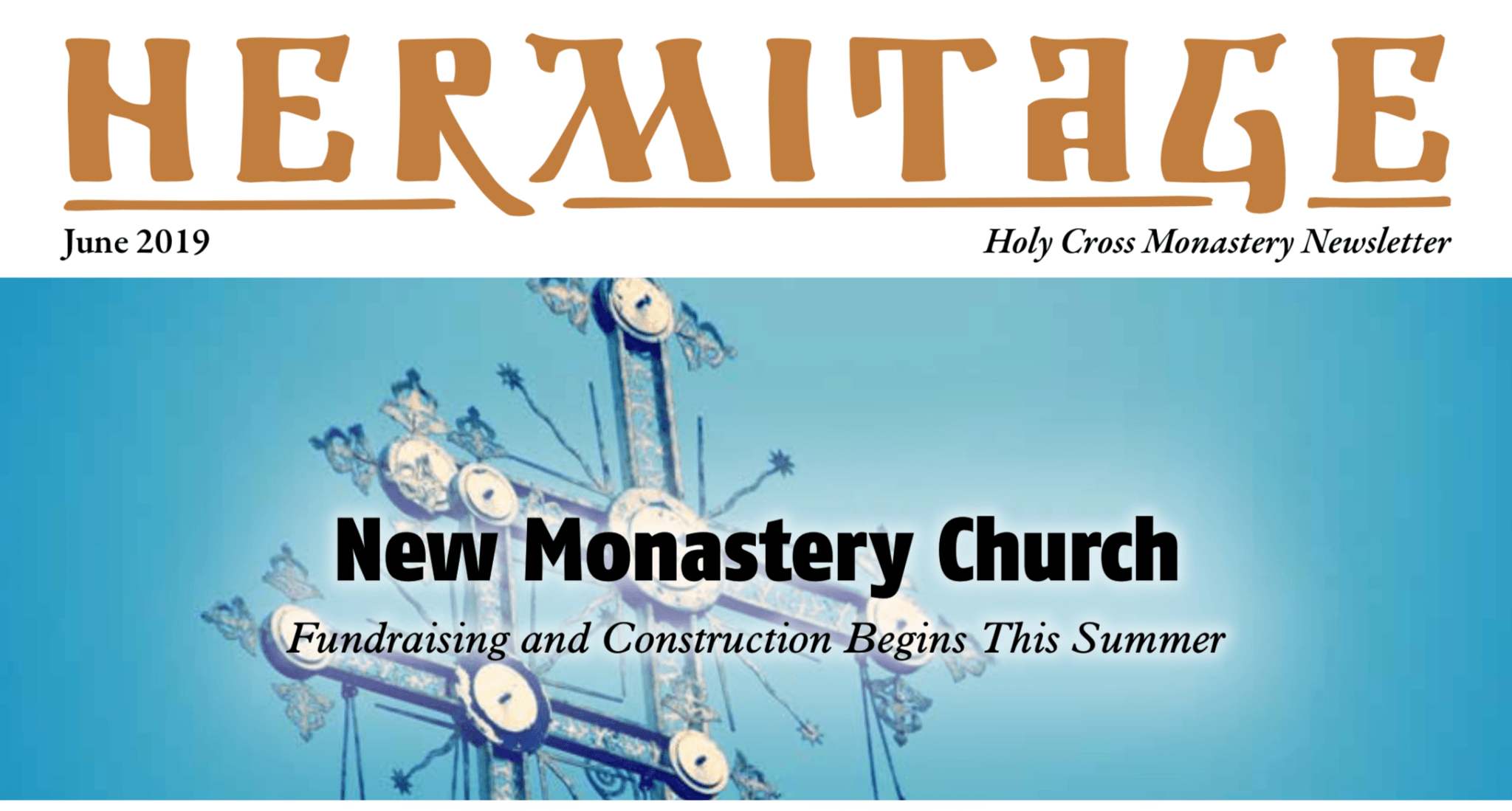 2019 Summer Newsletter - Holy Cross Monastery