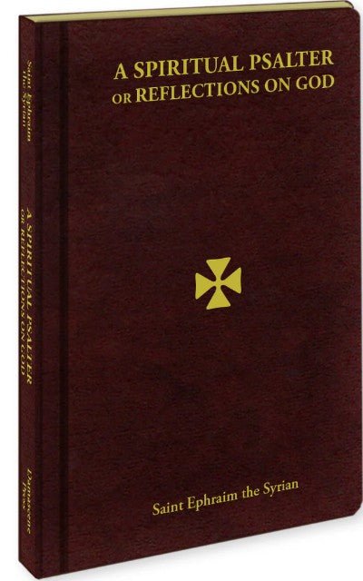 Spiritual Psalter of St. Ephraim - Holy Cross Monastery