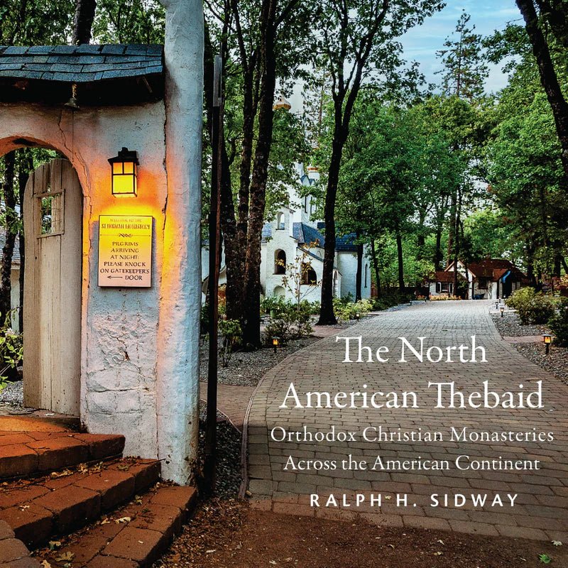 The North American Thebaid - Holy Cross Monastery