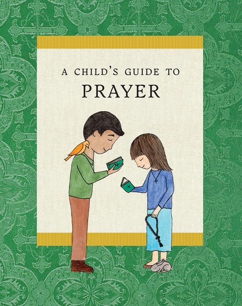A Child's Guide to Prayer - Holy Cross Monastery