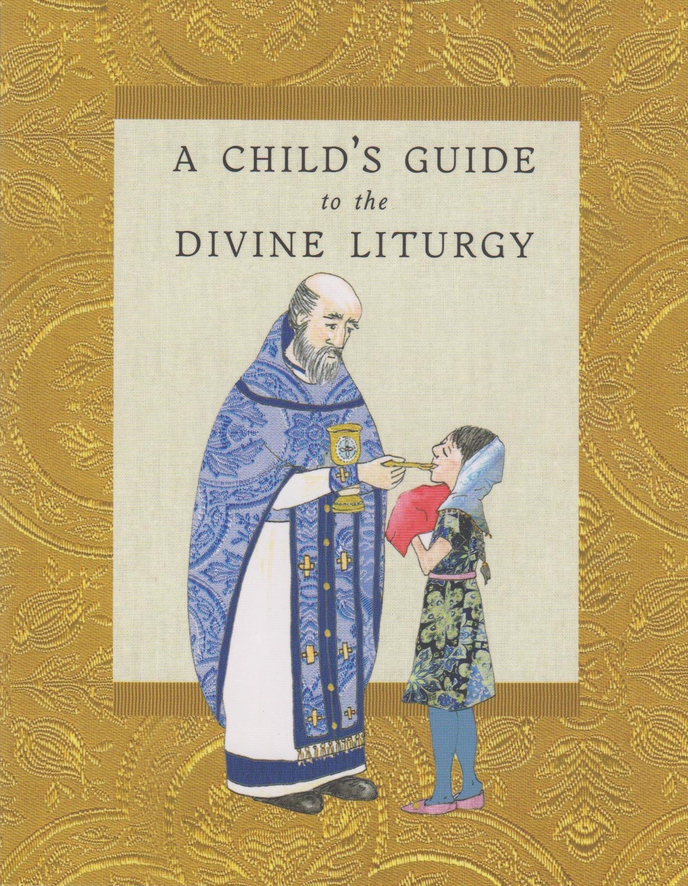 A Child's Guide to the Divine Liturgy - Holy Cross Monastery