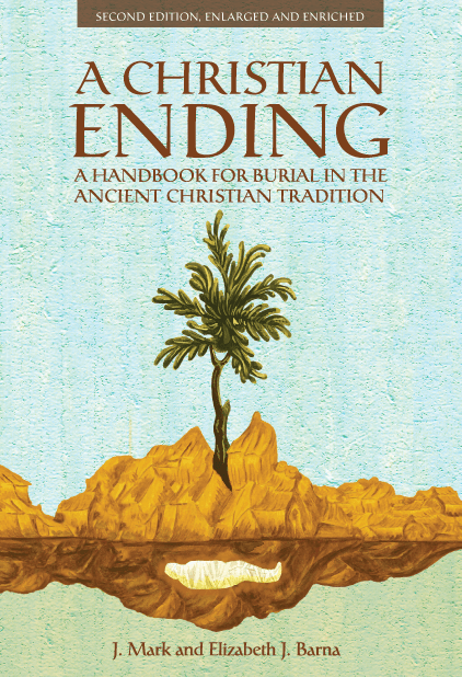 A Christian Ending - 2nd Edition - Holy Cross Monastery
