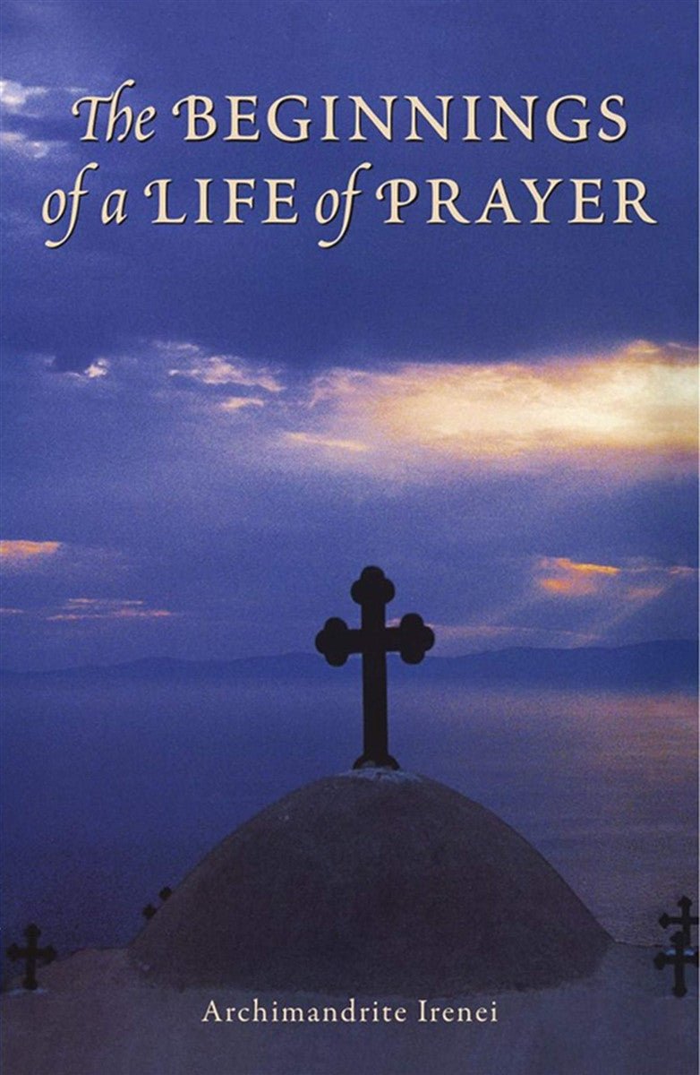Beginnings of a Life of Prayer - Holy Cross Monastery