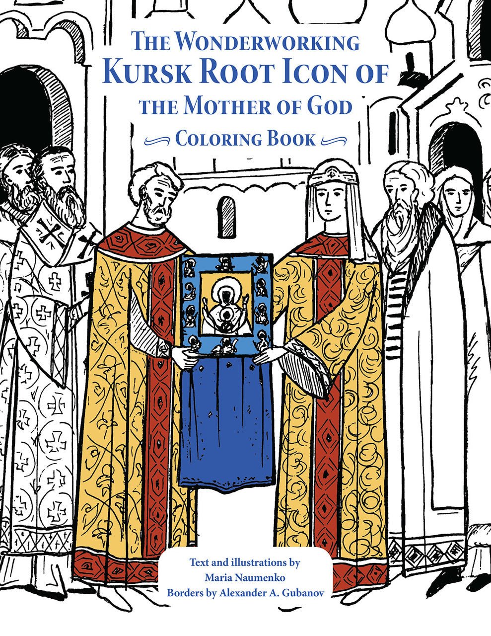 Coloring Book - The Wonderworking Kursk Root Icon of the Mother of God - Holy Cross Monastery