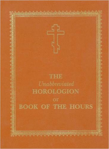 Horologion / Book of the Hours - Holy Cross Monastery