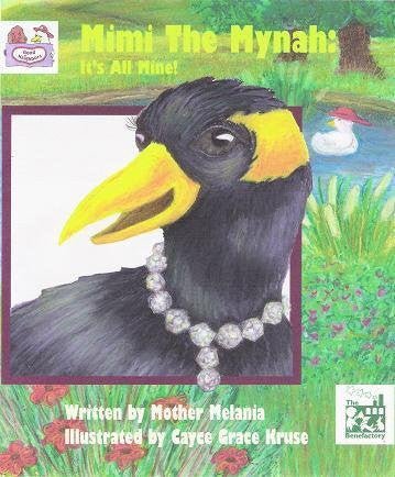 Mimi the Mynah - It's All Mine! - Holy Cross Monastery