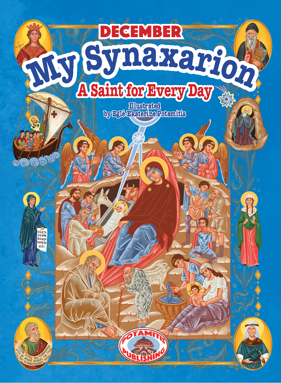 My Synaxarion - A Saint for Every Day [December] - Holy Cross Monastery