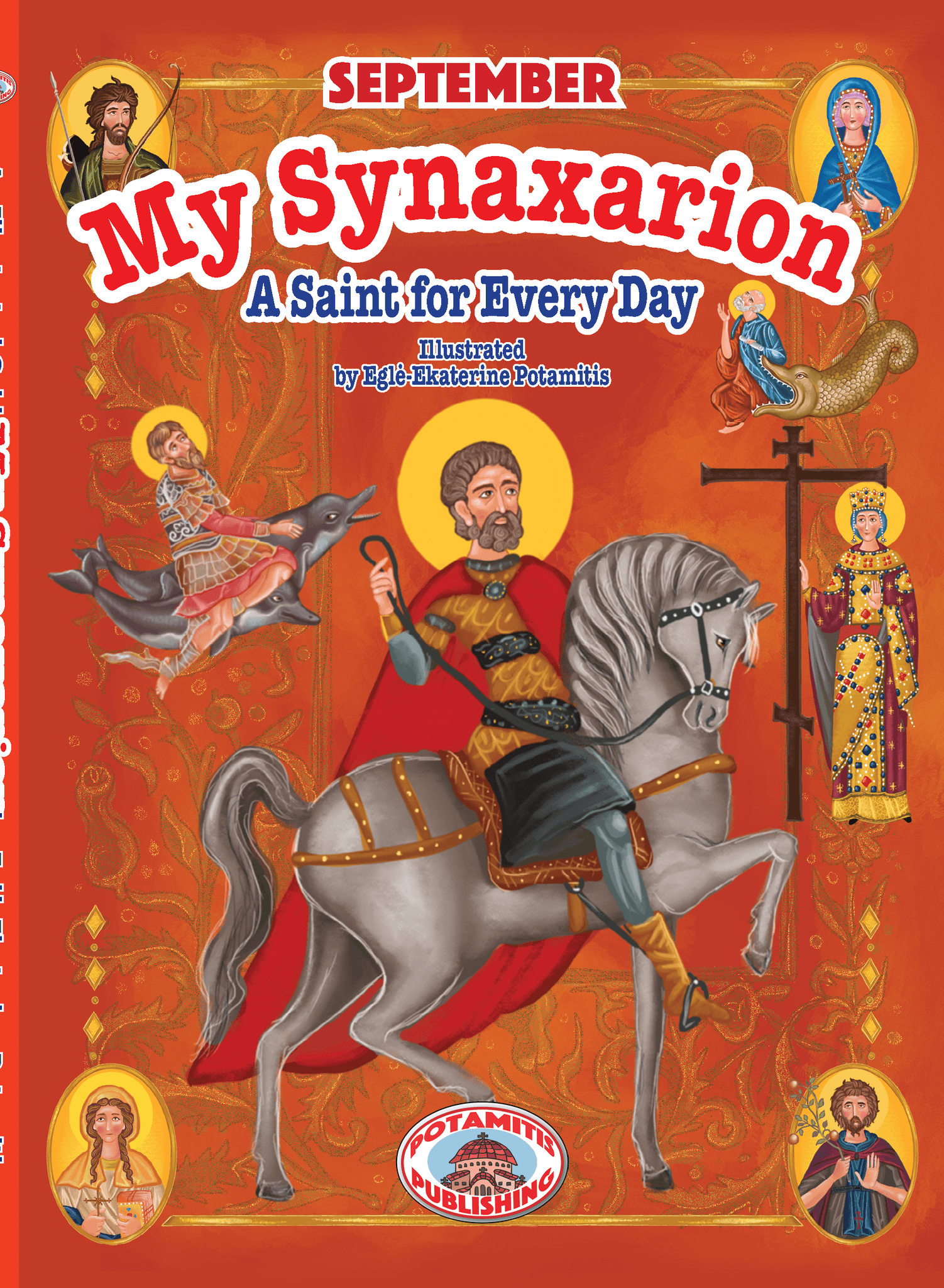 My Synaxarion - A Saint for Every Day [September] - Holy Cross Monastery