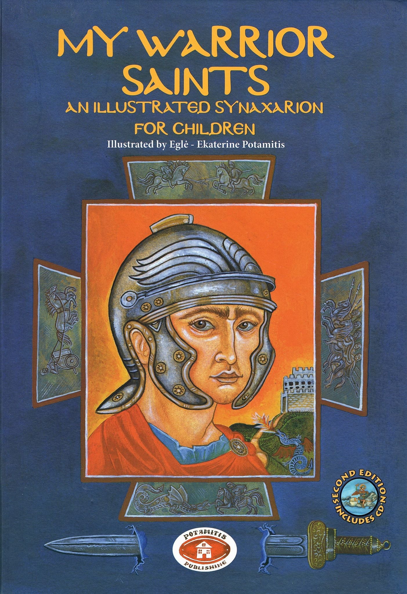 My Warrior Saints - An Illustrated Synaxarion for Children - Holy Cross Monastery