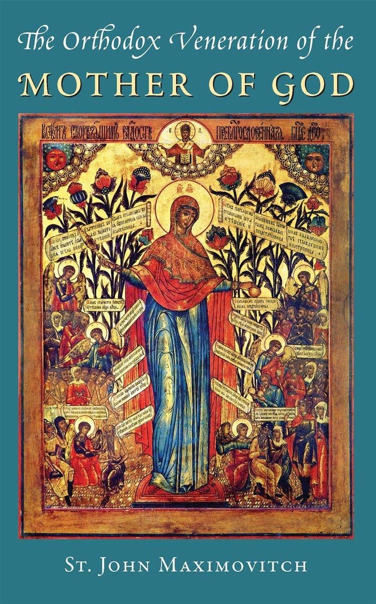 Orthodox Veneration of the Mother of God - Holy Cross Monastery