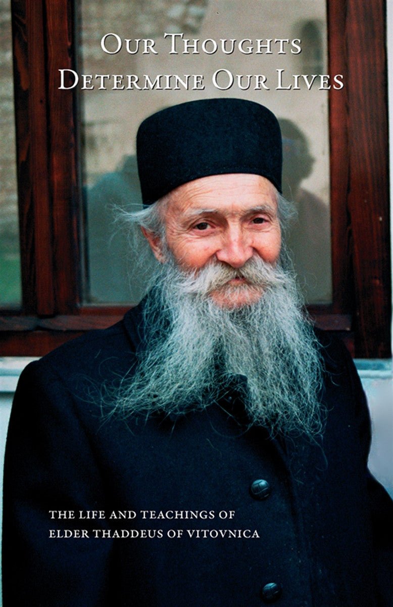 Our Thoughts Determine Our Lives - Holy Cross Monastery