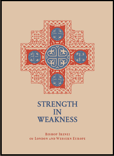 Strength in Weakness - Holy Cross Monastery