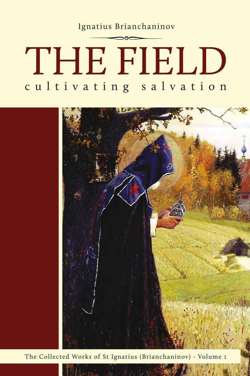 The Field - Cultivating Salvation - Holy Cross Monastery