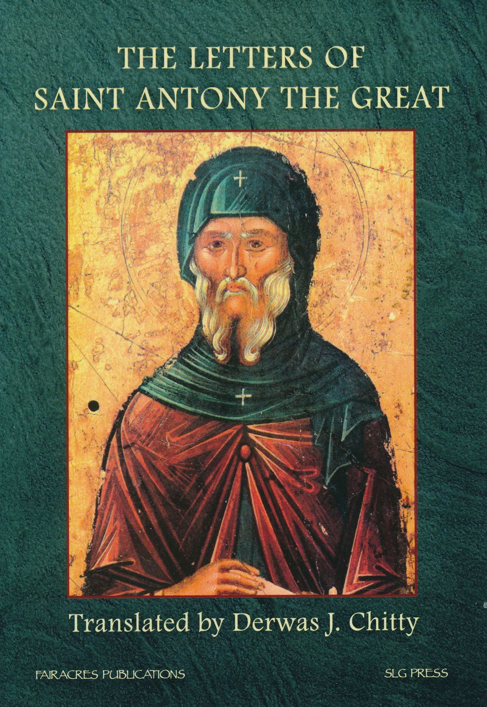 The Letters of Saint Antony the Great - Holy Cross Monastery