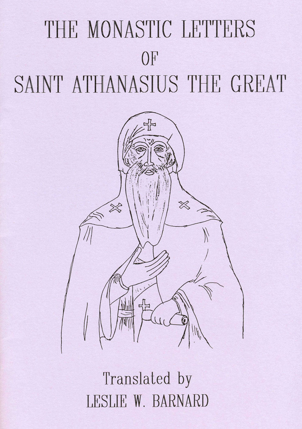 The Monastic Letters of Saint Athanasius the Great - Holy Cross Monastery