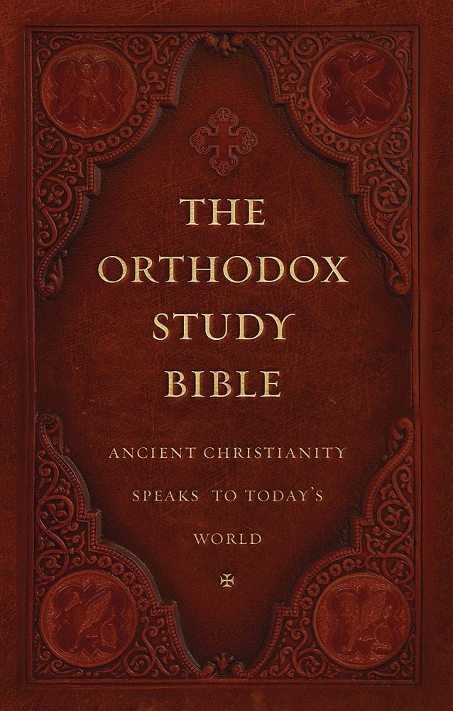 The Orthodox Study Bible - Ancient Faith Edition (Hardcover) - Holy Cross Monastery