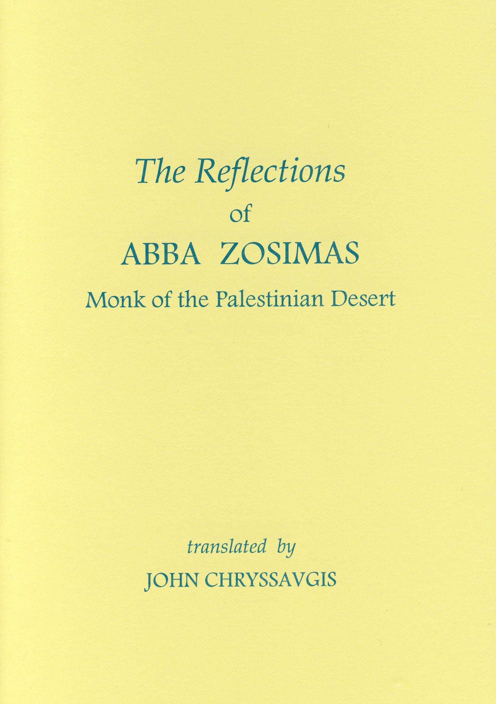 The Reflections of Abba Zosimas - Monk of the Palestinian Desert - Holy Cross Monastery