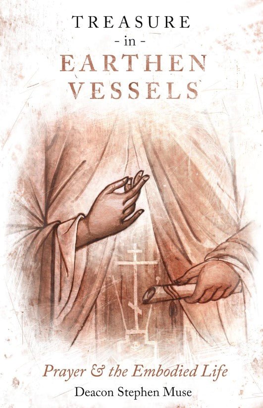 Treasure in Earthen Vessels - Holy Cross Monastery