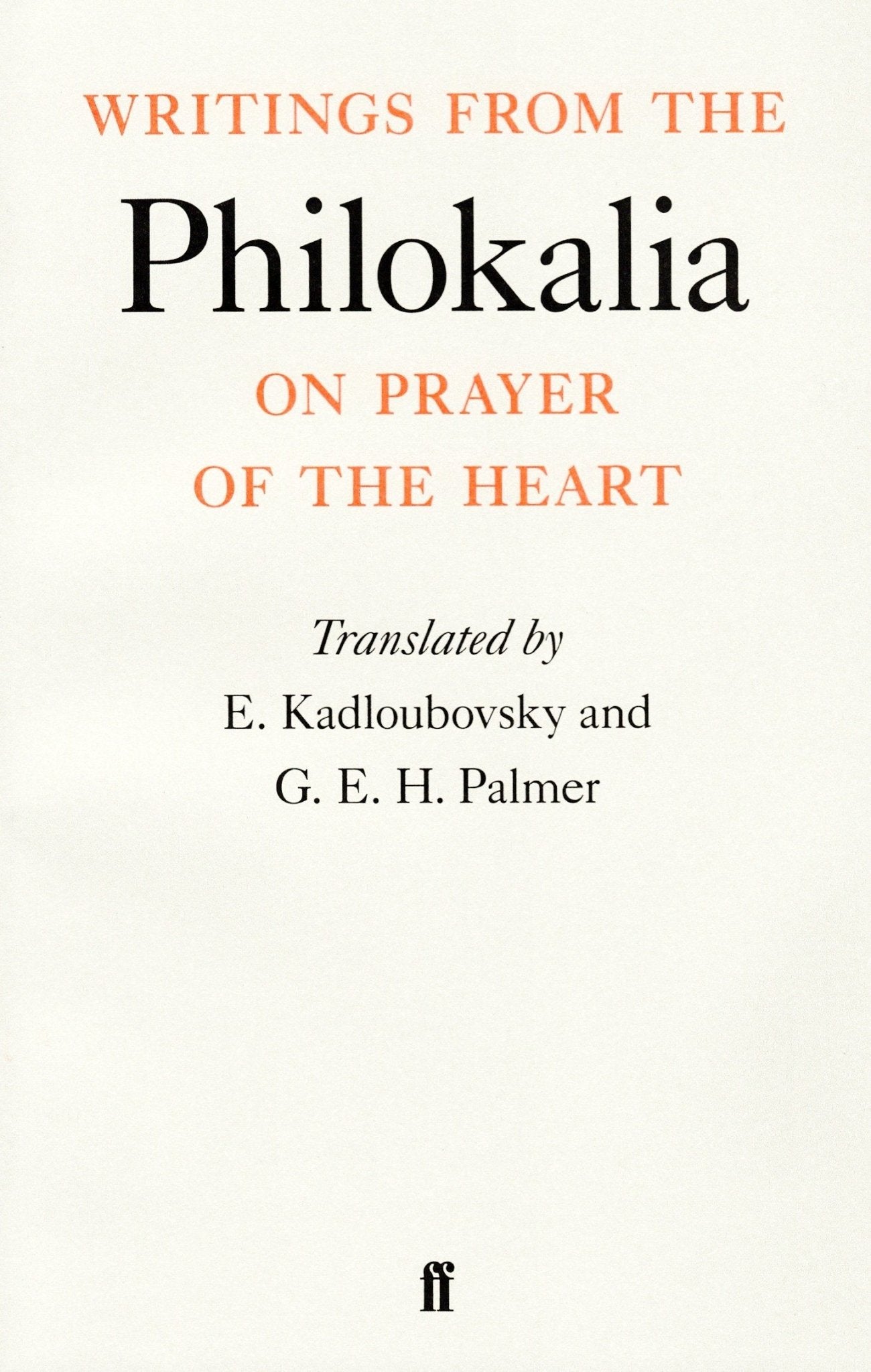 Writings from the Philokalia on Prayer of the Heart - Holy Cross Monastery